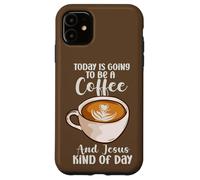 El Creyente Hoy va a ser un café y una Especie de día de Jesús Carcasa para iPhone 11