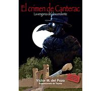 El crimen de Canterac: La venganza del descendiente