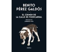 El crimen de la calle de Fuencarral | Benito Pérez Galdós