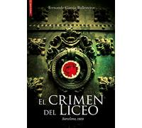 El crimen del Liceo. Barcelona 1909