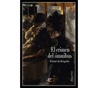 El crimen del ómnibus: Edición ilustrada (dEpoca Noir)