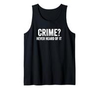 El Crimen Nunca escuchó Hablar de él Coartada Humor Not Me Funny Dicho Camiseta sin Mangas