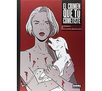 EL CRIMEN QUE TU COMETISTE