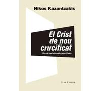 El Crist de nou crucificat | Nikos Kazantzakis