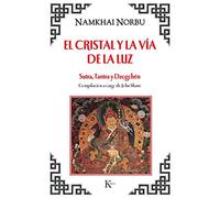 El Cristal Y La Vía De La Luz: Sutra, Tantra y Dzogchén (Sabiduría Perenne)
