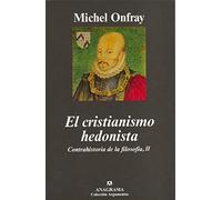 El cristianismo hedonista: Contrahistoria de la filosofía, II: 370 (Argumentos)