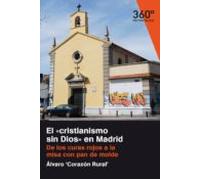 El Cristianismo Sin Dios En Madrid (ebook)