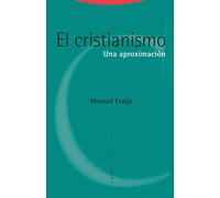 El Cristianismo: Una aproximación (Estructuras y Procesos. Religión)