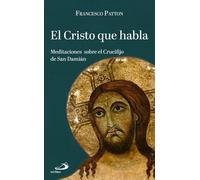 El Cristo que habla: Meditaciones sobre el Crucifijo de San Damián (Teselas)