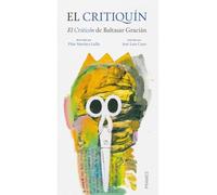 El critiquín. El Criticón de Baltasar Gracián abreviado por Pilar Sánchez Laílla e ilustrado por José Luis Cano