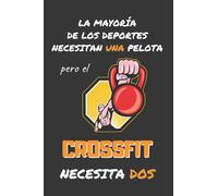 EL CROSSFIT NECESITA DOS: DIVERTIDO CUADERNO DE NOTAS, DIARIO O AGENDA | Regalos originales y creativos para los amantes de este deporte | Cumpleaños, Navidad, Aniversario.