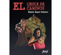 El Cruce De Caminos