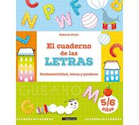 El cuaderno de las letras: Grafomotricidad, letras y palabras (INFANTIL Y JUVENIL)