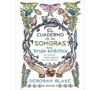 El Cuaderno de las Sombras de la bruja ecléctica (Kepler)