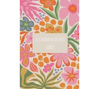 EL CUADERNO DE MIS LIBROS: Diario de lectura para registrar tus libros favoritos, guardar citas inolvidables y disfrutar de actividades divertidas ... para recordar cada historia que te marcó