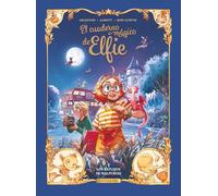 EL CUADERNO MÁGICO DE ELFIE 05. LOS REFLEJOS DE WALPURGIS: 4 (CUADERNO MAGICO ELFIE)