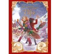 EL CUADERNO MAGICO DE ELFIE 3. DESVENTURAS CON PAN DE JENGIBRE