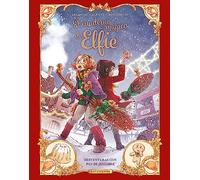 EL CUADERNO MAGICO DE ELFIE 3. DESVENTURAS CON PAN DE JENGIBRE