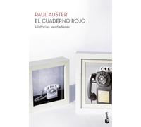 El cuaderno rojo: Historias verdaderas (Biblioteca Paul Auster)