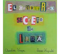 El cuaderno secreto de Lara (Colección Nuez moscada)