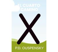 El Cuarto Camino: P.D. Ouspensky