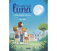 El cuento de la luna (Emociones, valores y hábitos)
