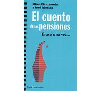 El cuento de las pensiones: Erase una vez..... (Más Madera)
