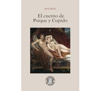 El cuento de Psique y Cupido (Los secretos de Diotima)