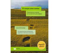 El cuerpo como camino: Consciencia corporal en la atención psicológica