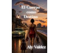 El Cuerpo como Destino: El País que Empujó a sus Hijas a la Noche, Mientras la Necesidad Aprendía a Caminar en Tacones por el Malecón.