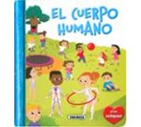 El cuerpo humano (Pequeños curiosos)