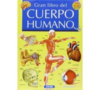 El cuerpo humano (GRAN LIBRO DE...)