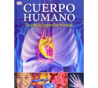 El cuerpo humano. La enciclopedia visual (Conocimiento y consulta)
