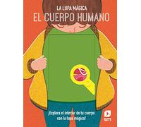 El cuerpo humano (La lupa mágica)
