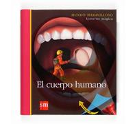 El cuerpo humano (Mundo maravilloso)