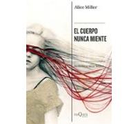 El cuerpo nunca miente