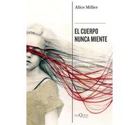 El cuerpo nunca miente: 3 (Condición Humana)