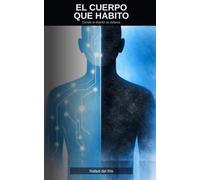 El Cuerpo que Habito: Donde el diseño se detiene (Universo SOLTIE)