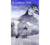 El Cuerpo Real (shôbôgenzô Shinjin Gakudô)