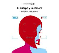 El cuerpo y la cámara (+media)
