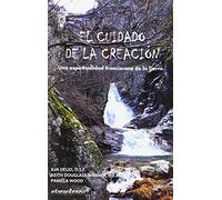 El cuidado de la Creación: Una espiritualidad franciscana de la Tierra: 60 (Hermano Francisco)