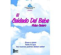 El Cuidado Del Bebe Video Casero (The Baby Care Home Video in Spanish)