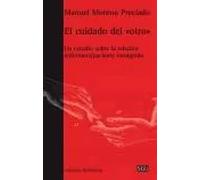 El cuidado del "otro". Un estudio sobre la relación enfermera/paciente inmigrado | Manuel Moreno Preciado