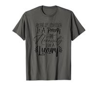 El cuidado personal es una prioridad y una necesidad, no un lujo Camiseta
