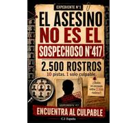 El culpable no es el sospechoso n.º 417: Libro de investigación criminal y libro-juego de misterio para adultos con 10.000 rostros, 10 pistas, ... de detectives (El culpable está entre ellos)