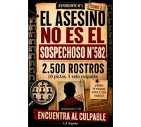 El culpable no es el sospechoso n.º 582: Libro de investigación criminal y libro-juego de misterio para adultos con 10.000 rostros, 10 pistas, ... de detectives (El culpable está entre ellos)
