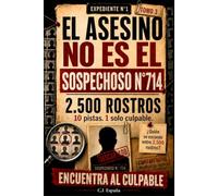 El culpable no es el sospechoso n.º 714: Libro de investigación criminal y libro-juego de misterio para adultos con 10.000 rostros, 10 pistas, ... de detectives (El culpable está entre ellos)