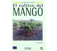 El cultivo del mango (Agricultura)