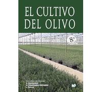 EL CULTIVO DEL OLIVO. 8ª edición (Agricultura)
