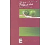 El Culto A La Salud Y La Belleza. La Retorica Del Bienestar